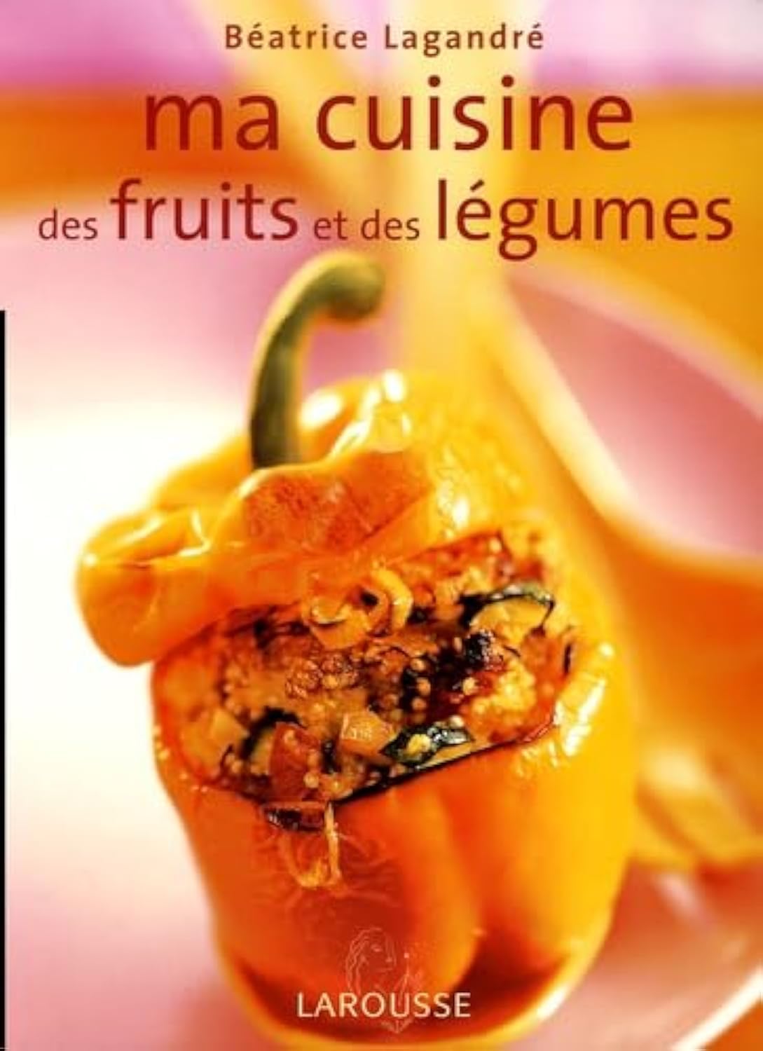 Ma cuisine aux fruits et légumes 9782035603852