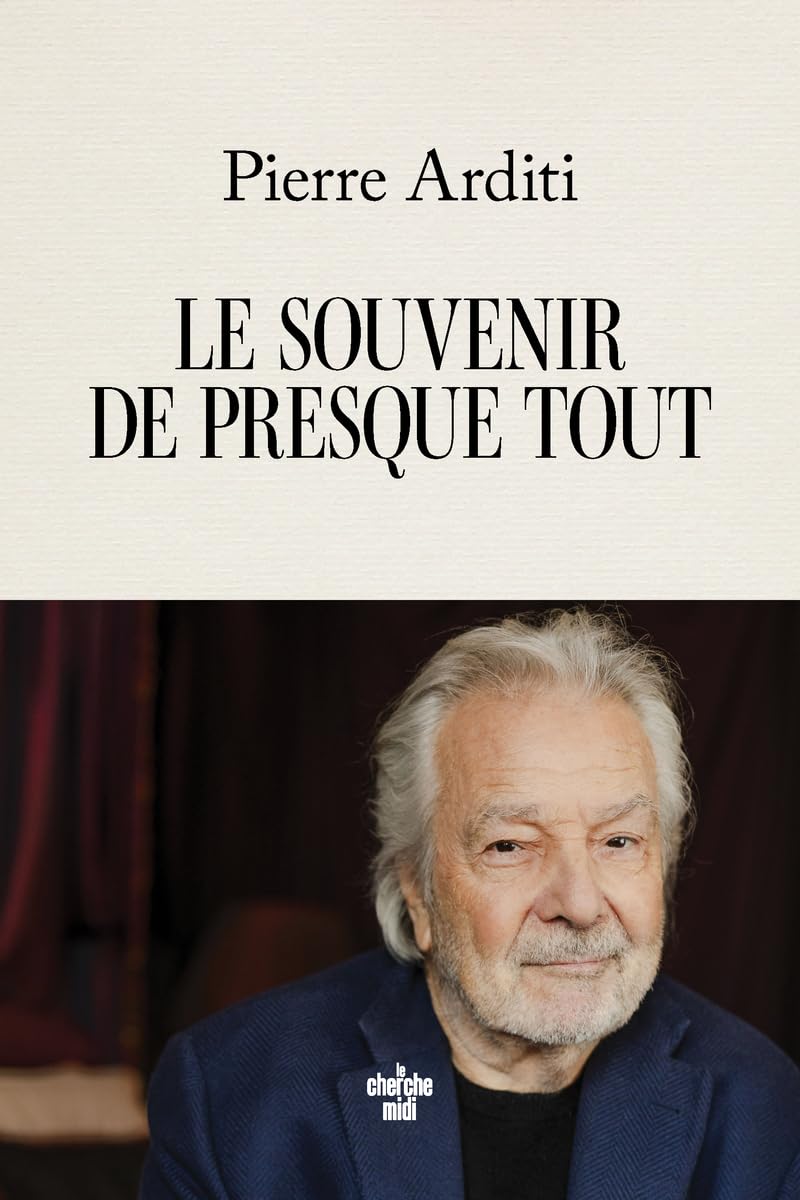 Le souvenir de presque tout 9782749182919