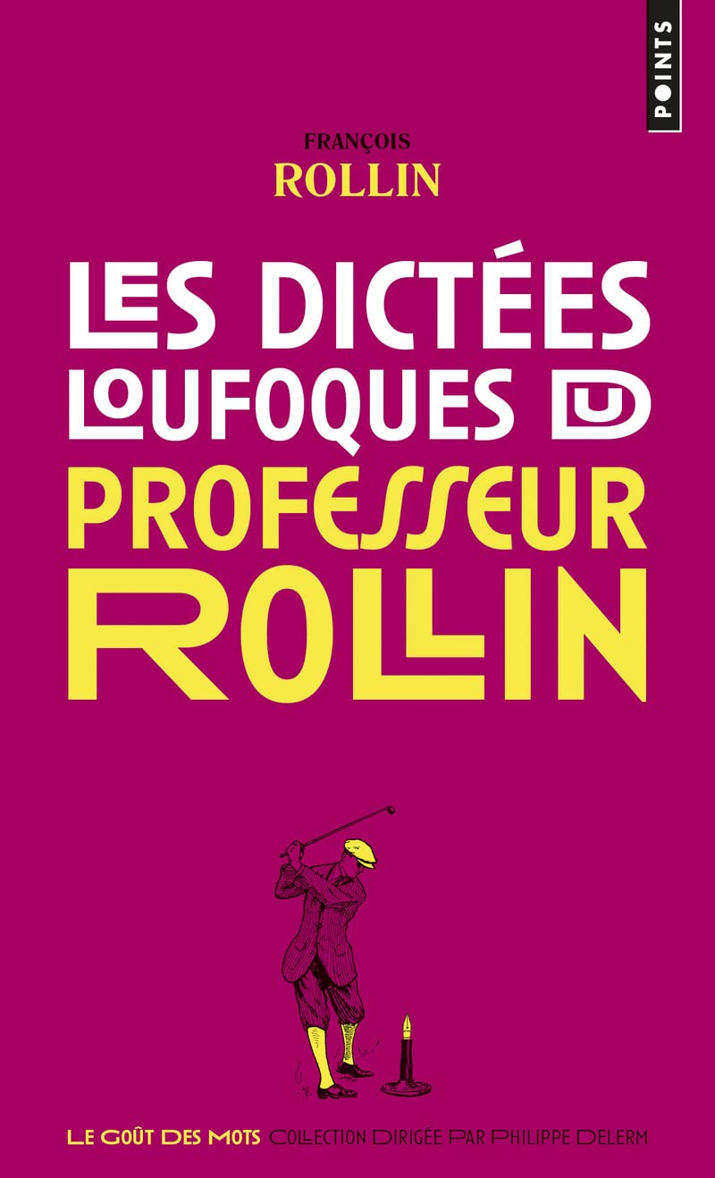 Les Dictées loufoques du professeur Rollin 9782757861677