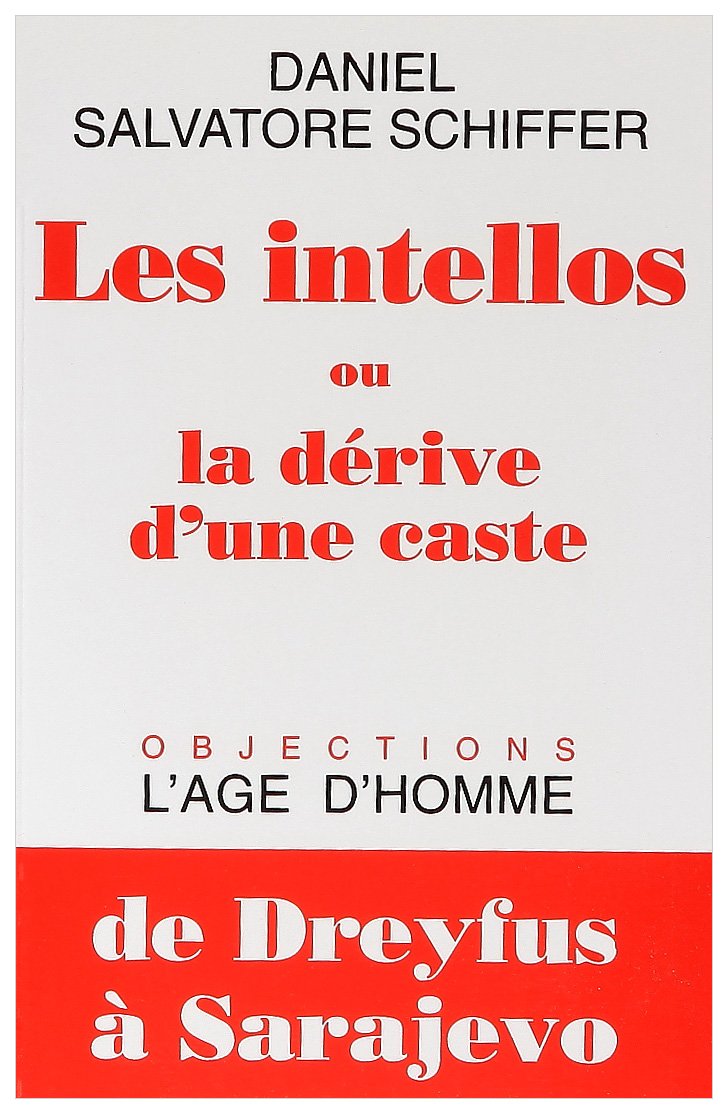 Les intellos, ou, La dérive d'une caste 9782825106372