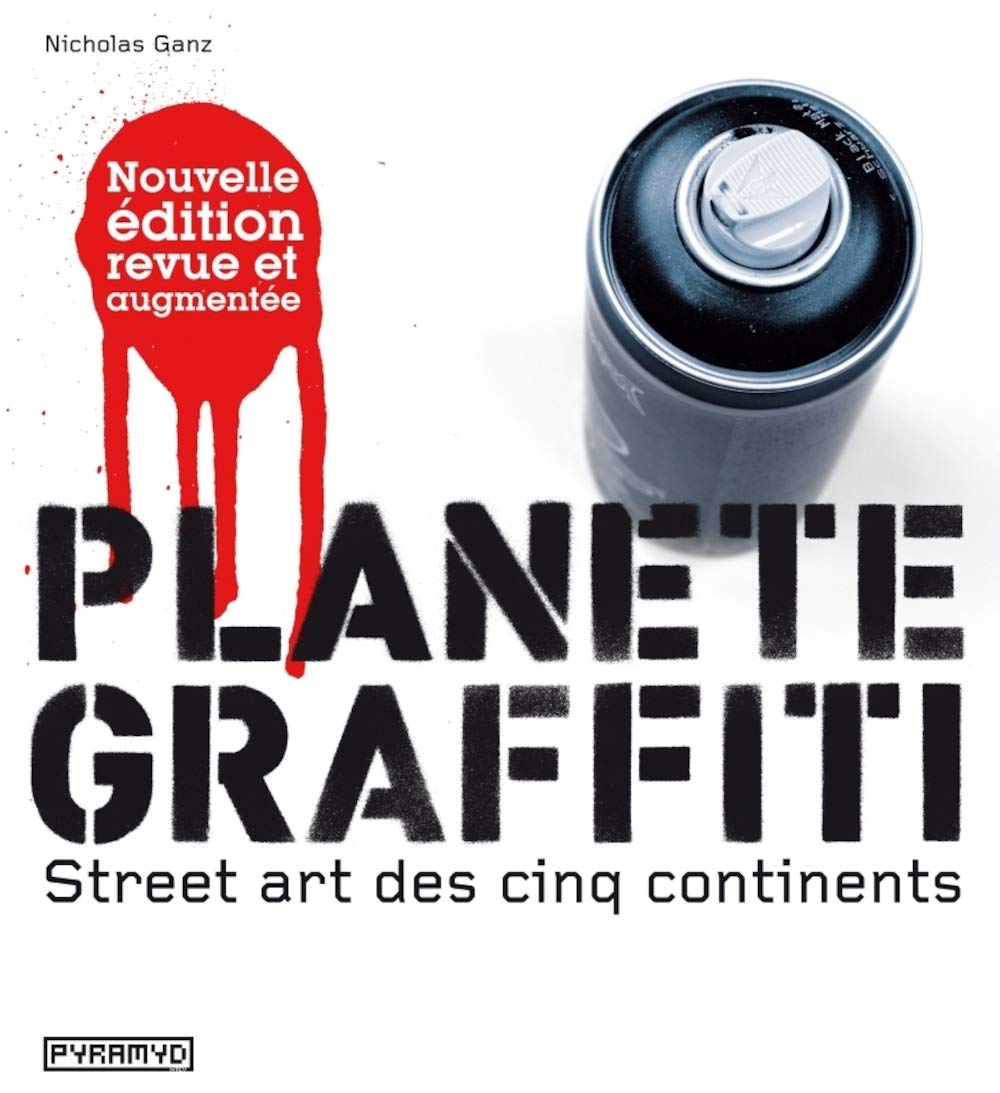Planète graffiti. Street art des cinq continents (NE) 9782350171760