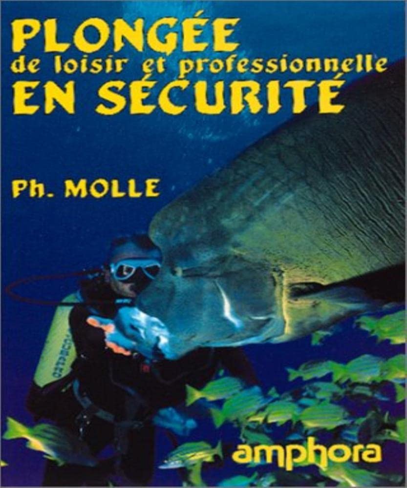 Plongée de loisir et professionnelle en sécurité 9782851802460