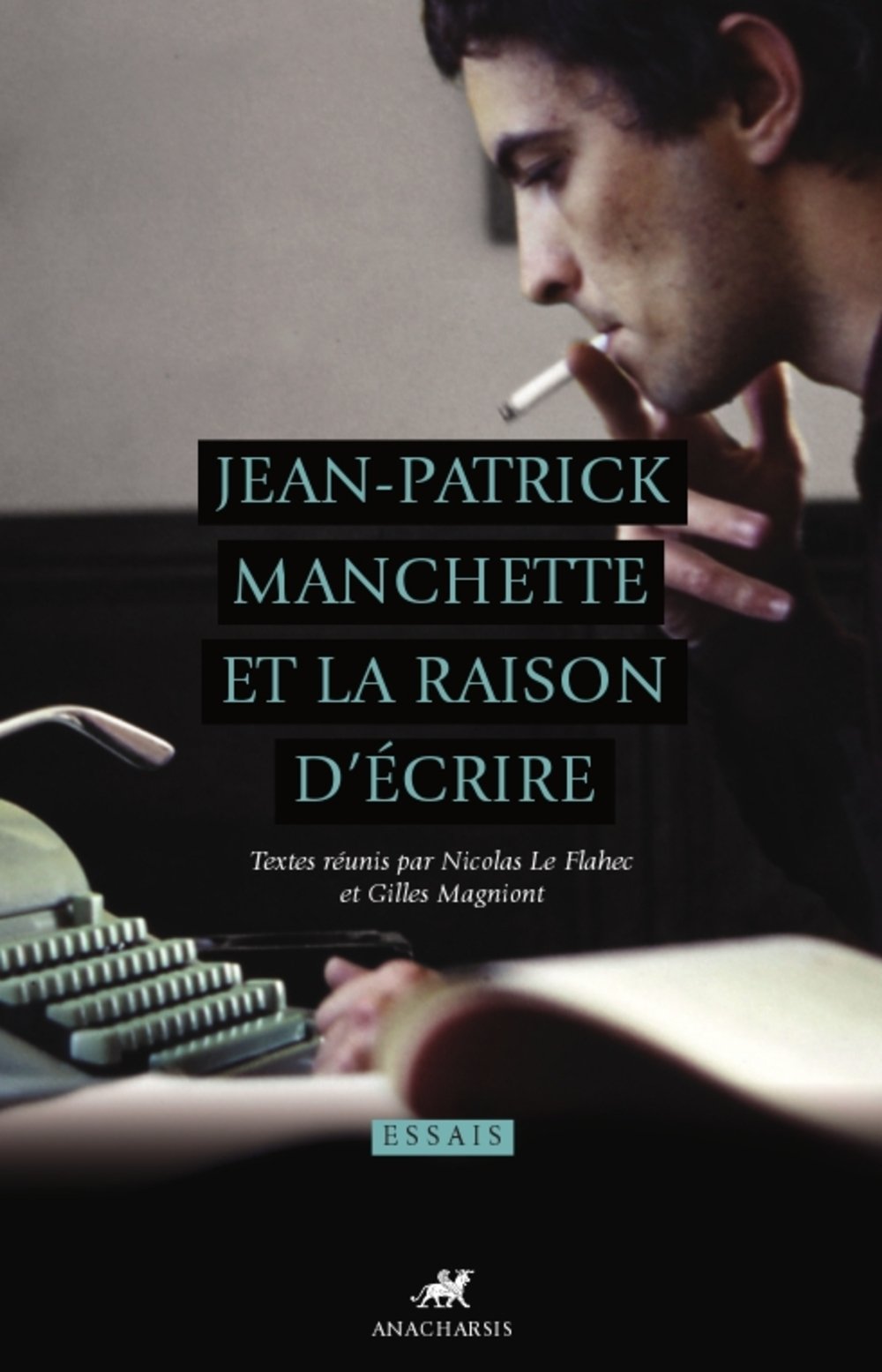 Jean-Patrick Manchette et la raison d'écrire 9791092011449