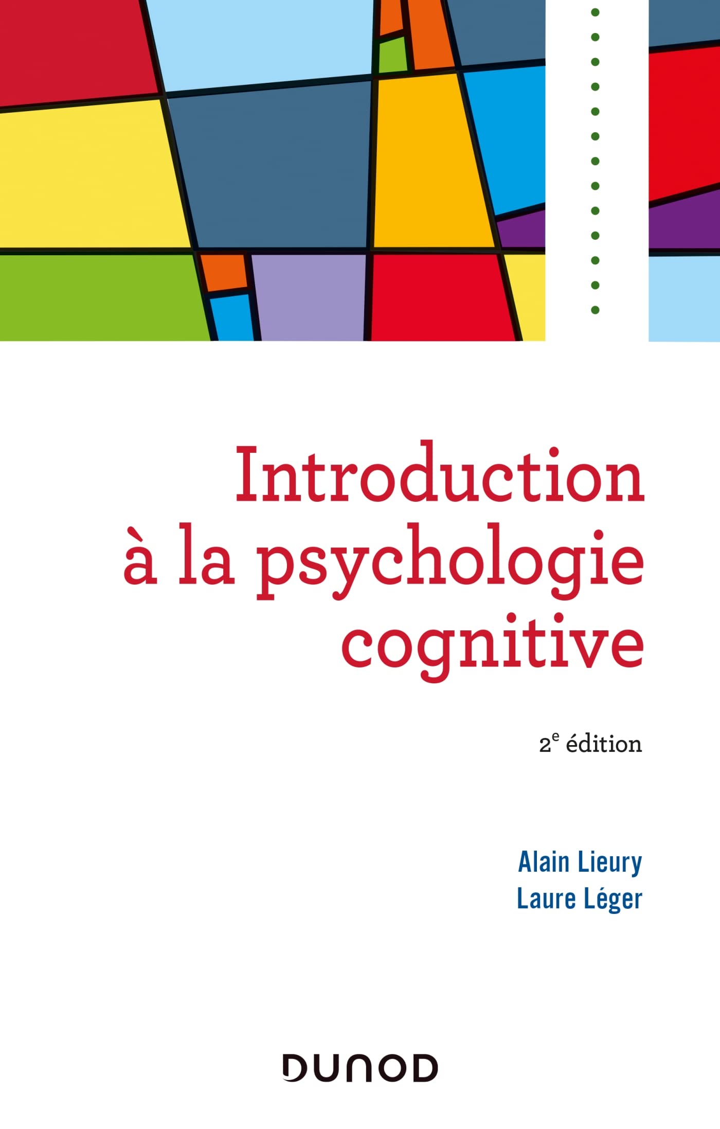 Introduction à la psychologie cognitive -2e éd. 9782100801862