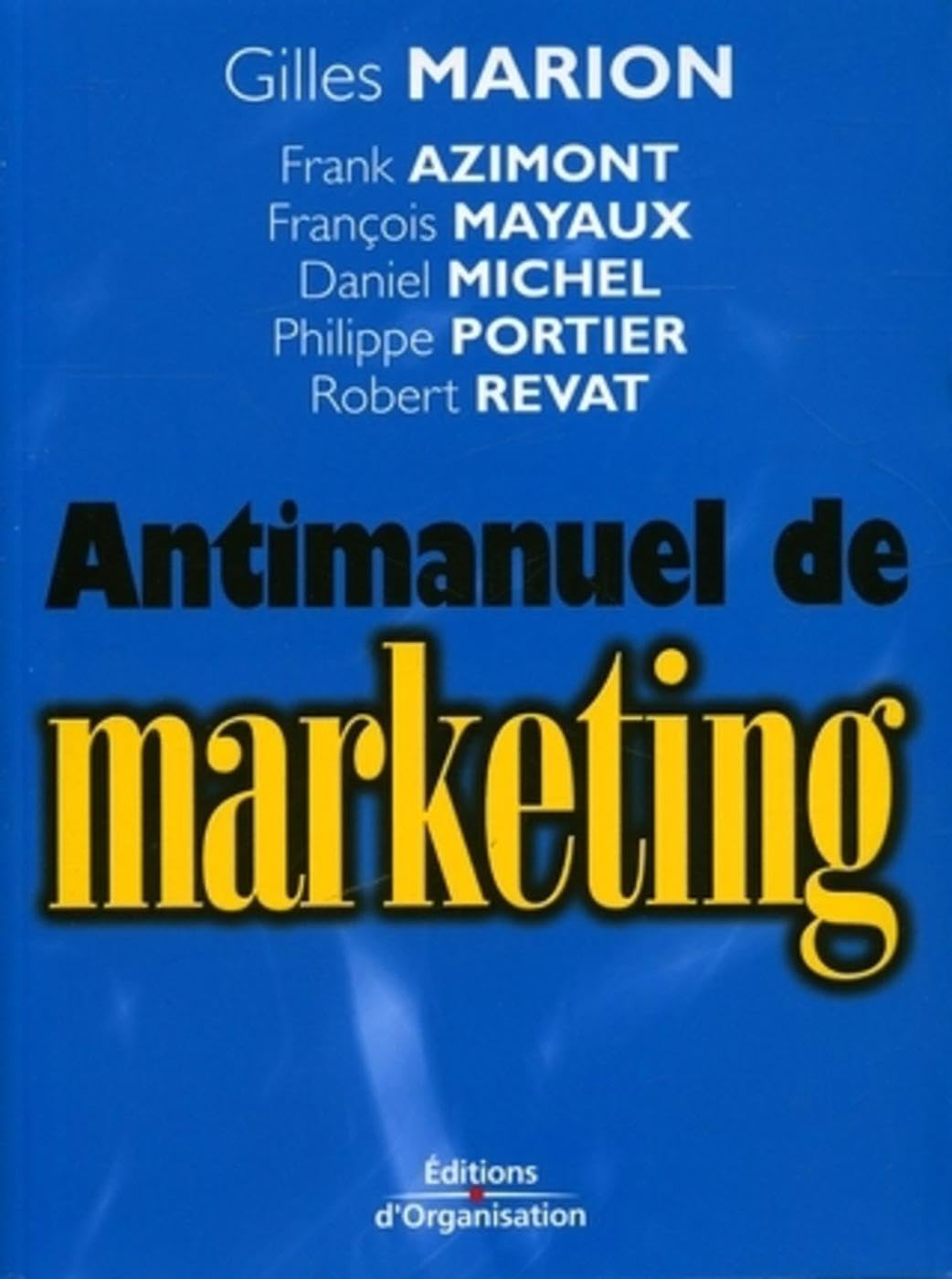 Antimanuel de marketing 9782708133327