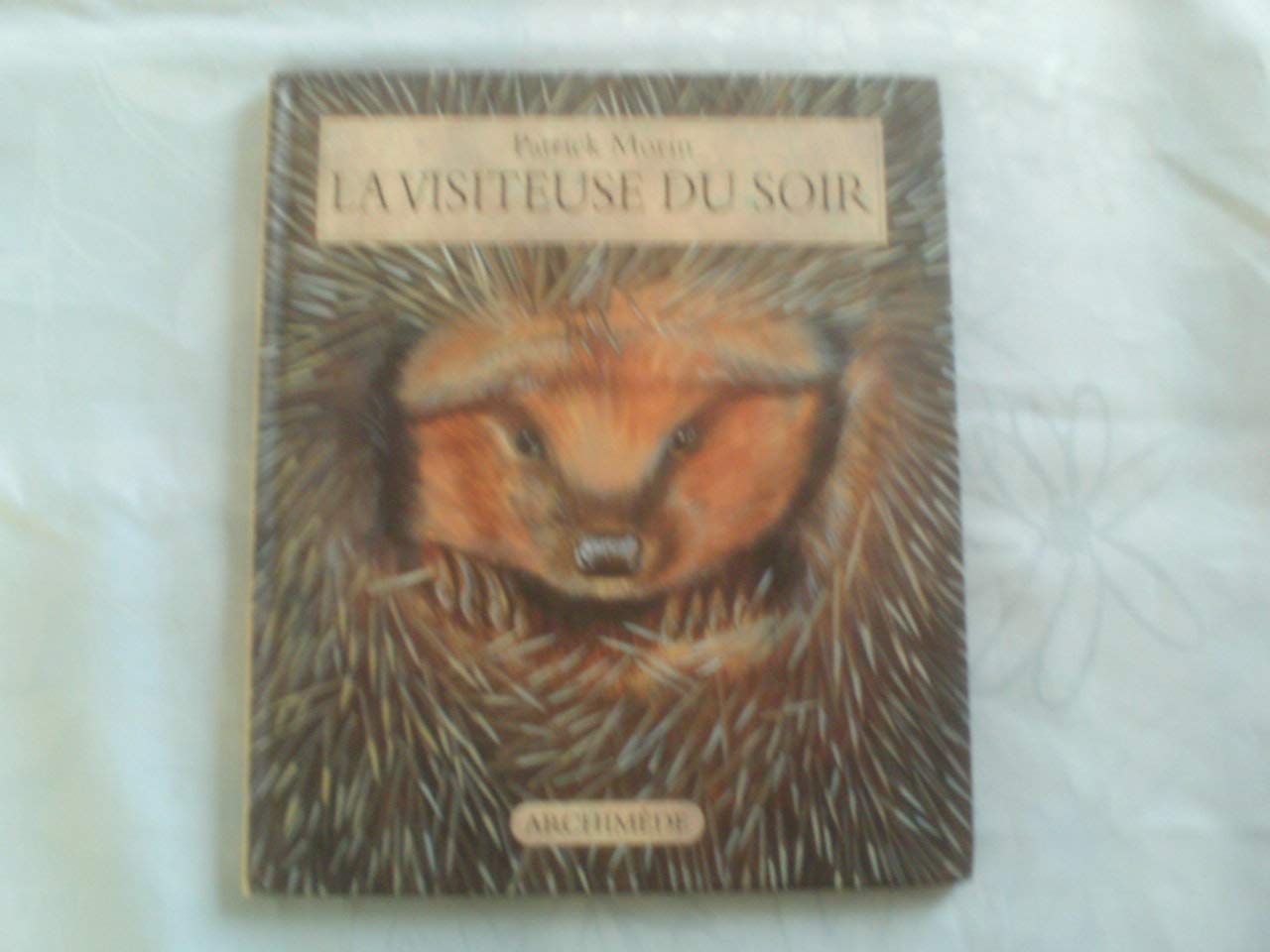La Visiteuse du soir : la hérissonne 9782211036610