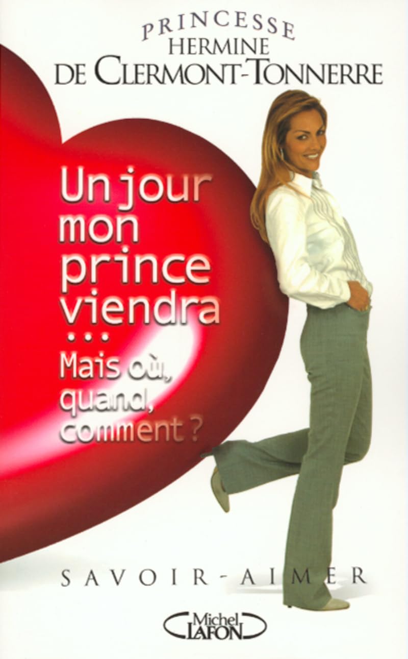 Un jour mon prince viendra... Mais où, quand, comment ? 9782840986607