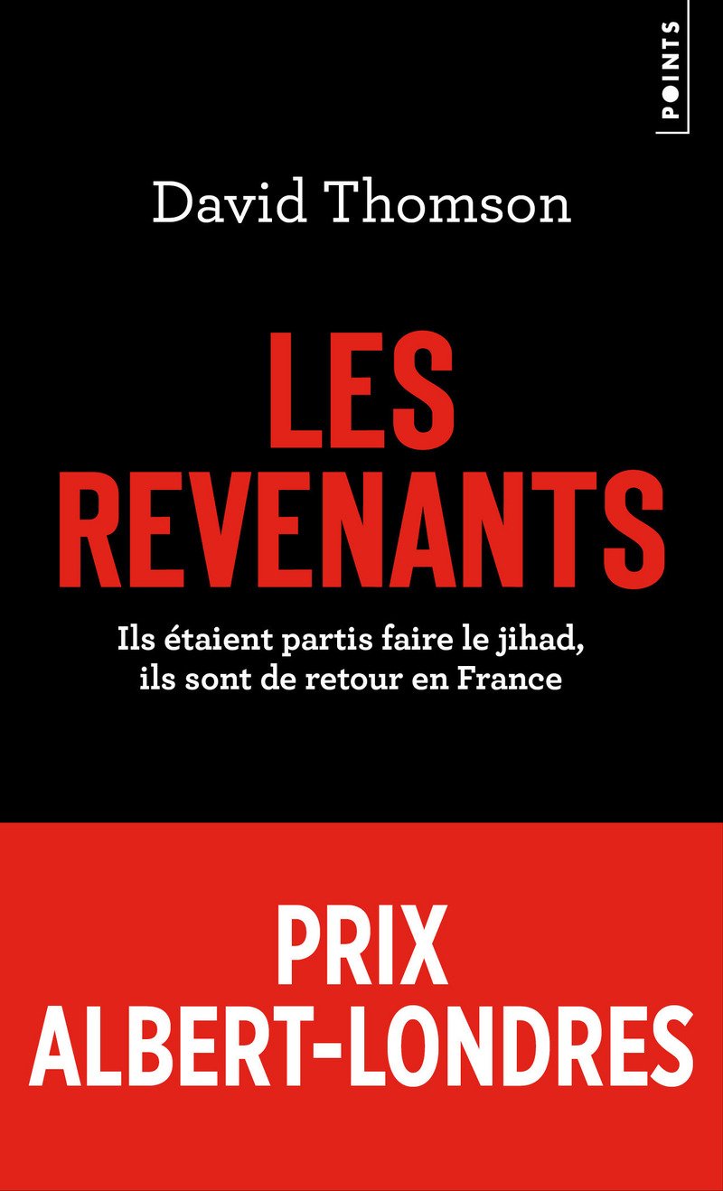 Les Revenants: Ils étaient partis faire le jihad, ils sont de retour en France 9782757870853