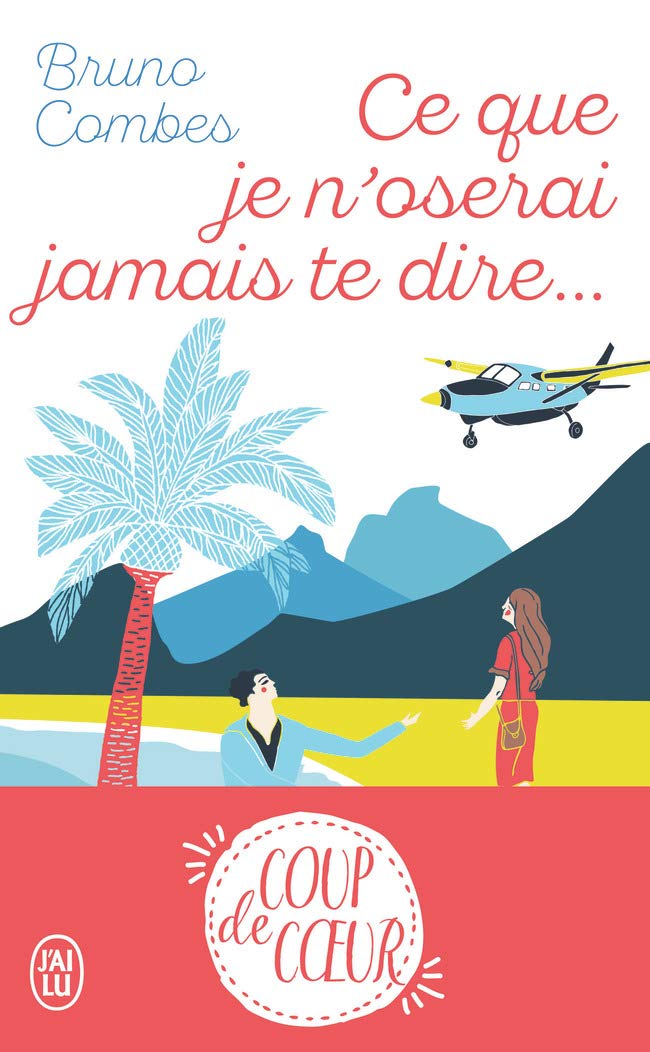 Ce que je n’oserai jamais te dire... 9782290155189