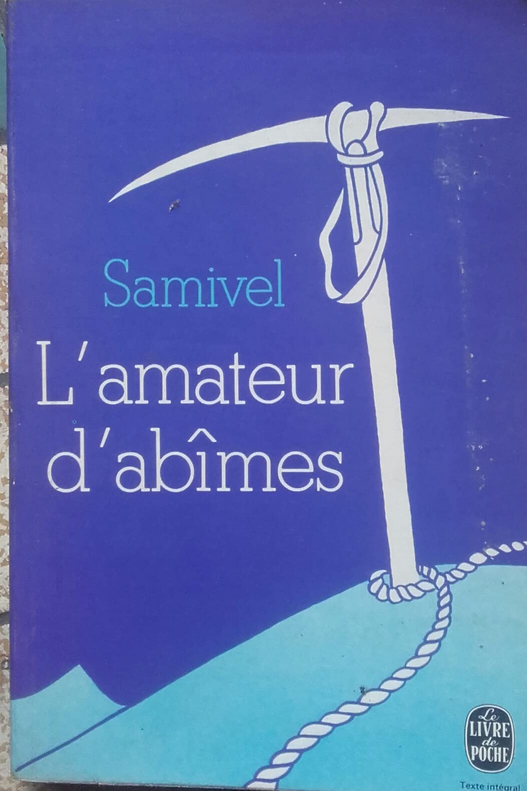 L'amateur d'abîmes n°3143** Samivel 