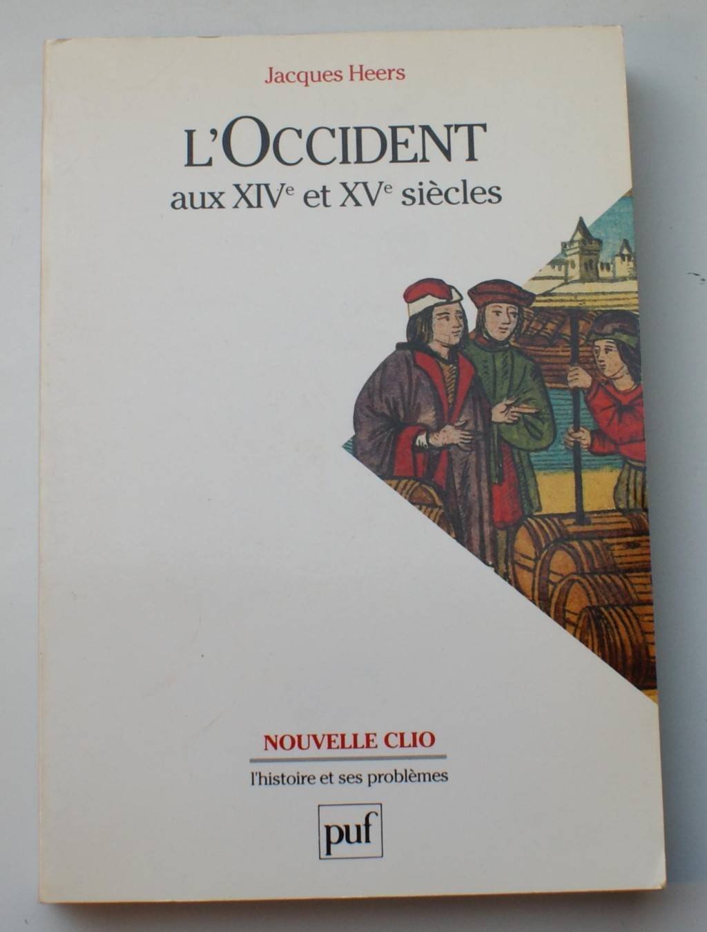 L'Occident aux XIVe et XVe siècles 9782130453659