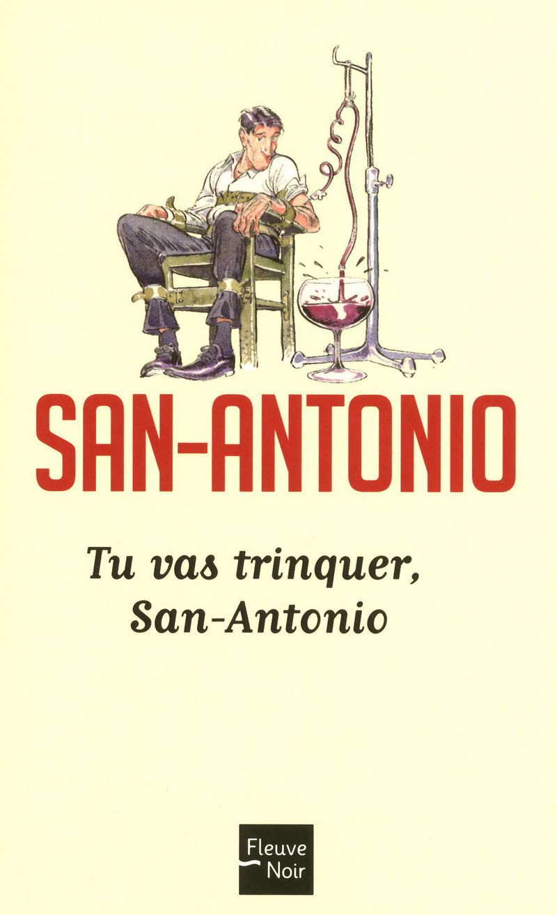 Tu vas trinquer San-Antonio 9782265089341