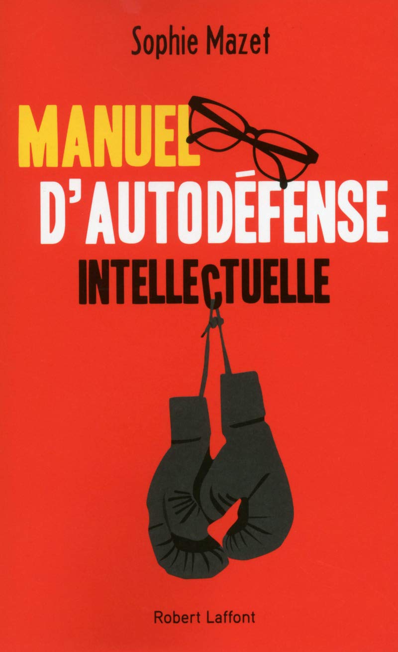 Manuel d'autodéfense intellectuelle 9782221156803