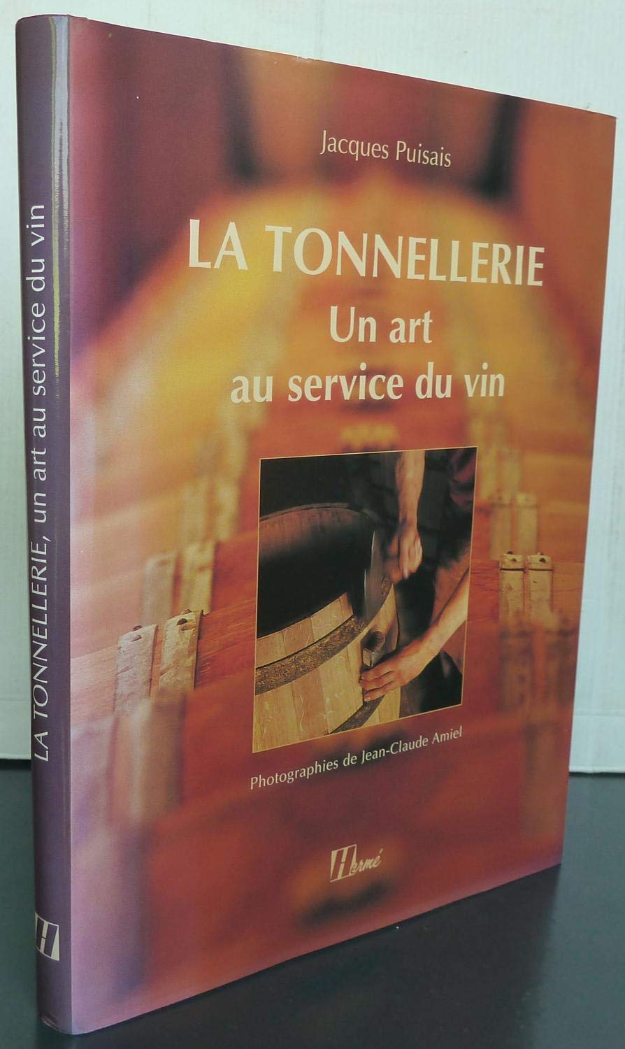 Histoire de la tonnellerie 9782866653217