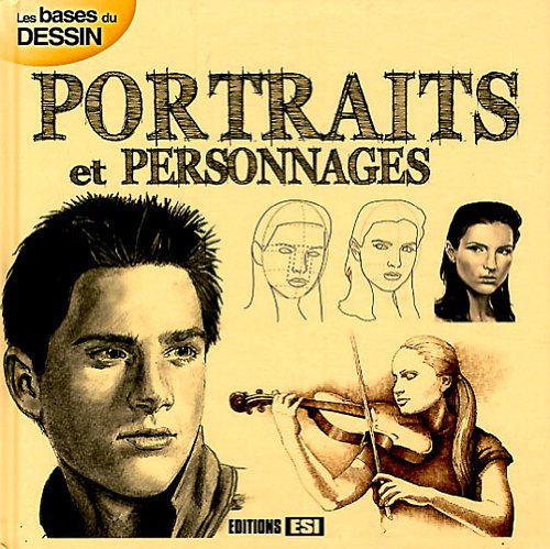 BASES DU DESSIN (LES) - PORTRAITS ET PERSONNAGES (0) 9782353554874