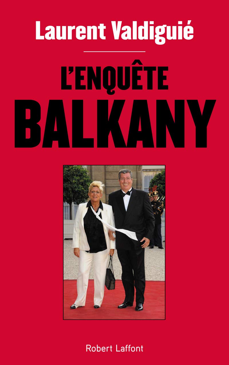 L'Enquête Balkany 9782221197400