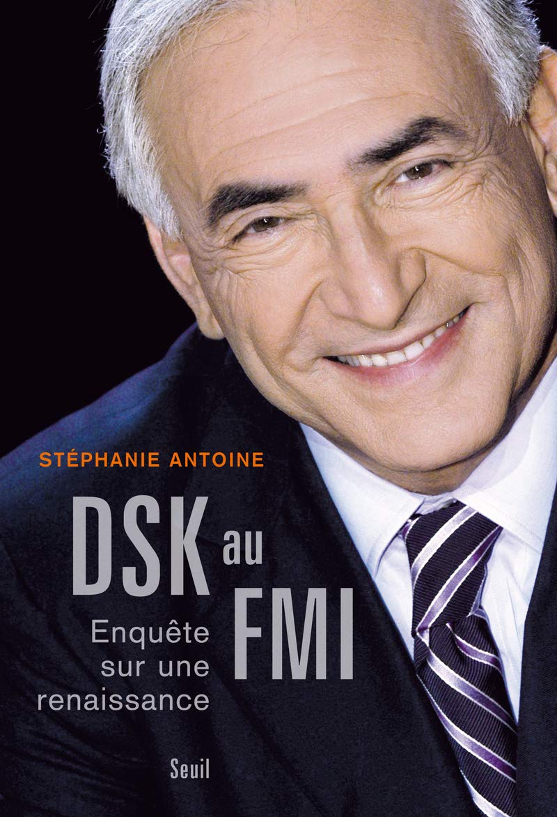 DSK au FMI: Enquête sur une renaissance 9782021027426