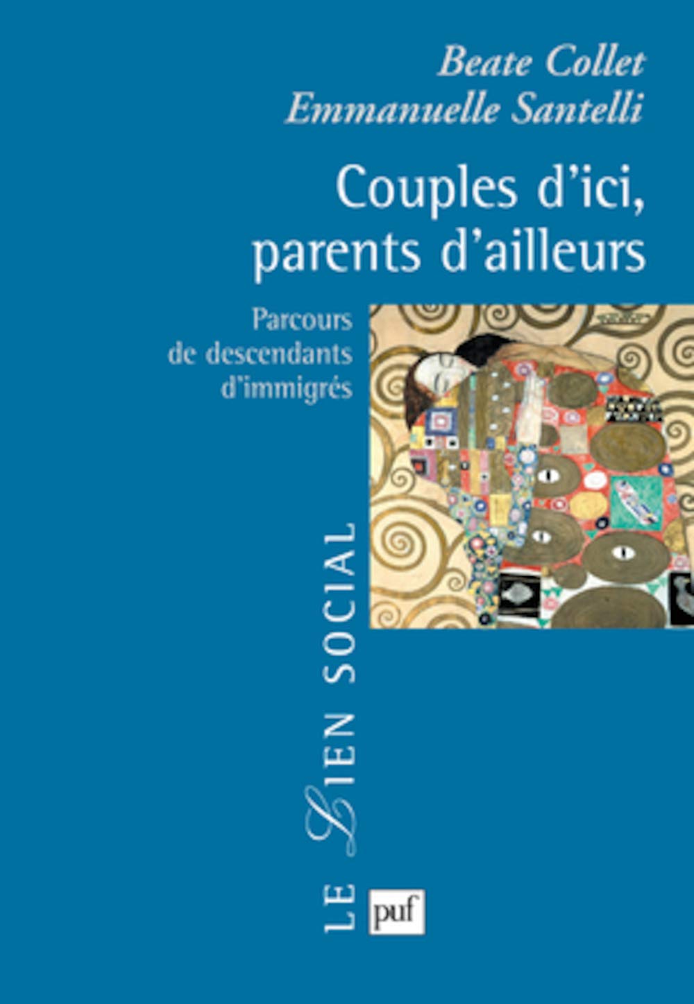 Couples d'ici, parents d'ailleurs: Parcours de descendants d'immigrés 9782130577737