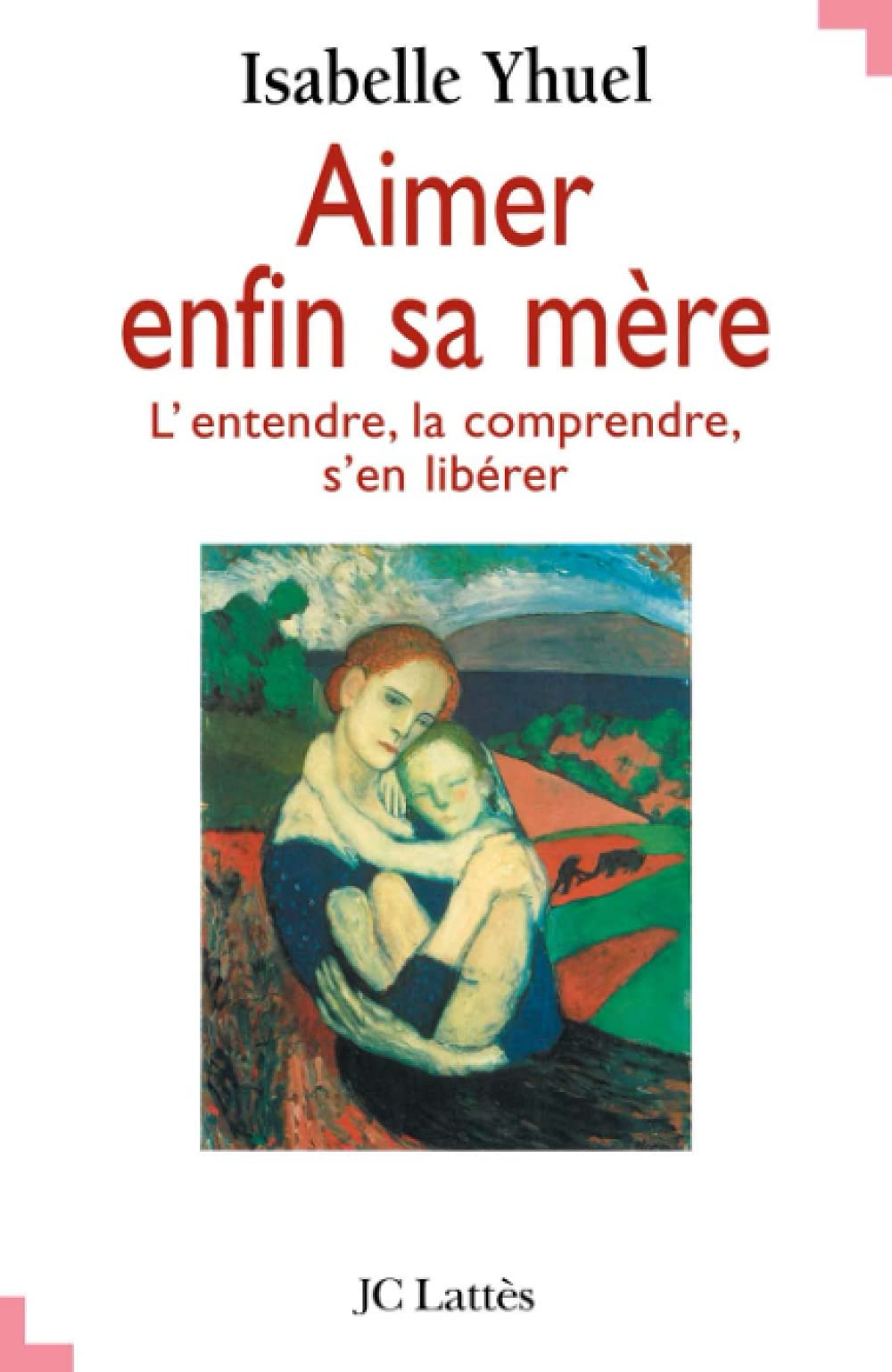 Aimer enfin sa mère 9782709617932