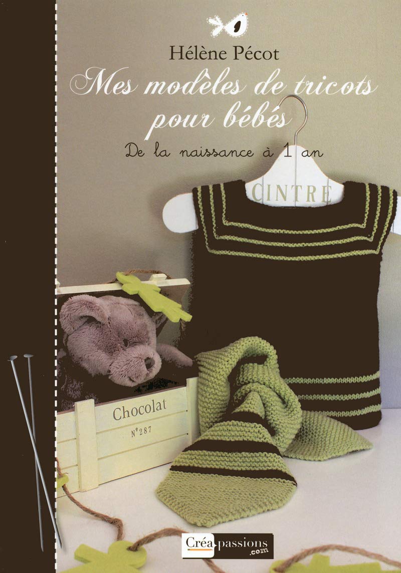 Mes modèles de tricot pour bébés 9782814100626