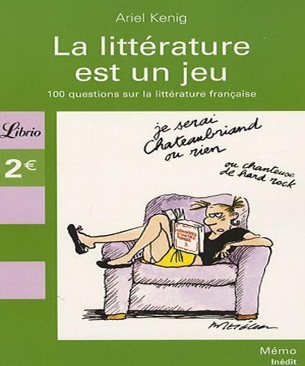 La littérature est un jeu: 100 questions sur la littérature française 9782290003480