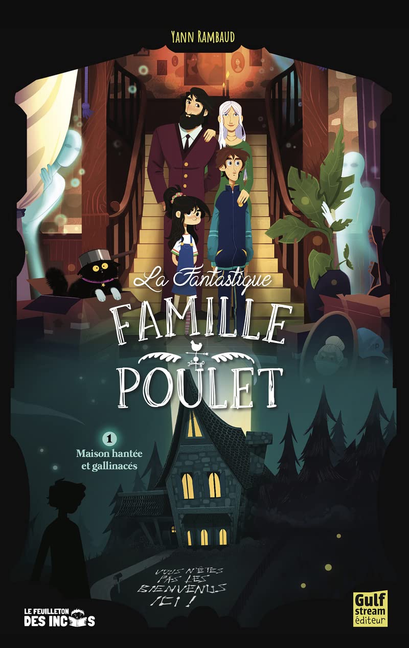 La Fantastique Famille Poulet - Tome 1 Maison hantée et gallinacés 9782383491552