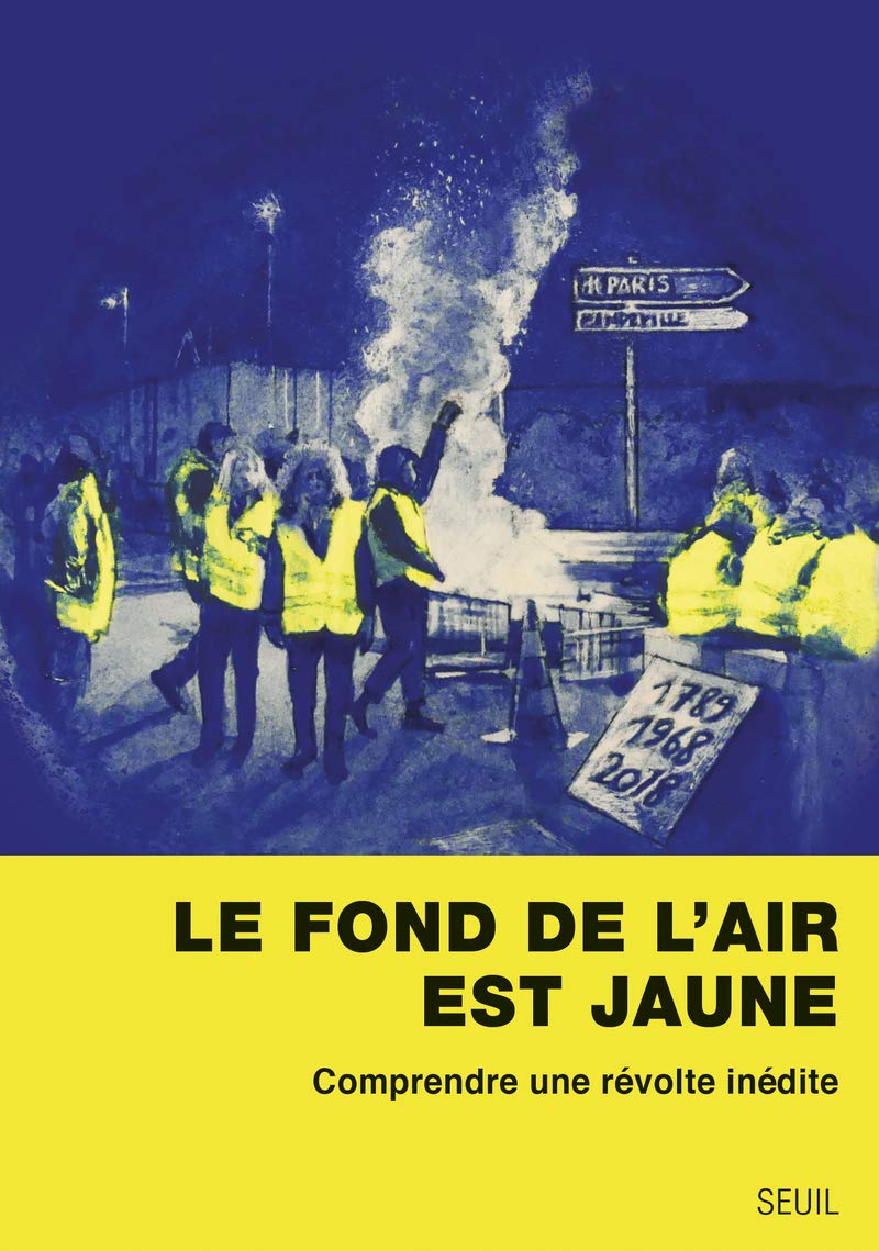 Le fond de l'air est jaune: Comprendre une révolte inédite 9782021426205