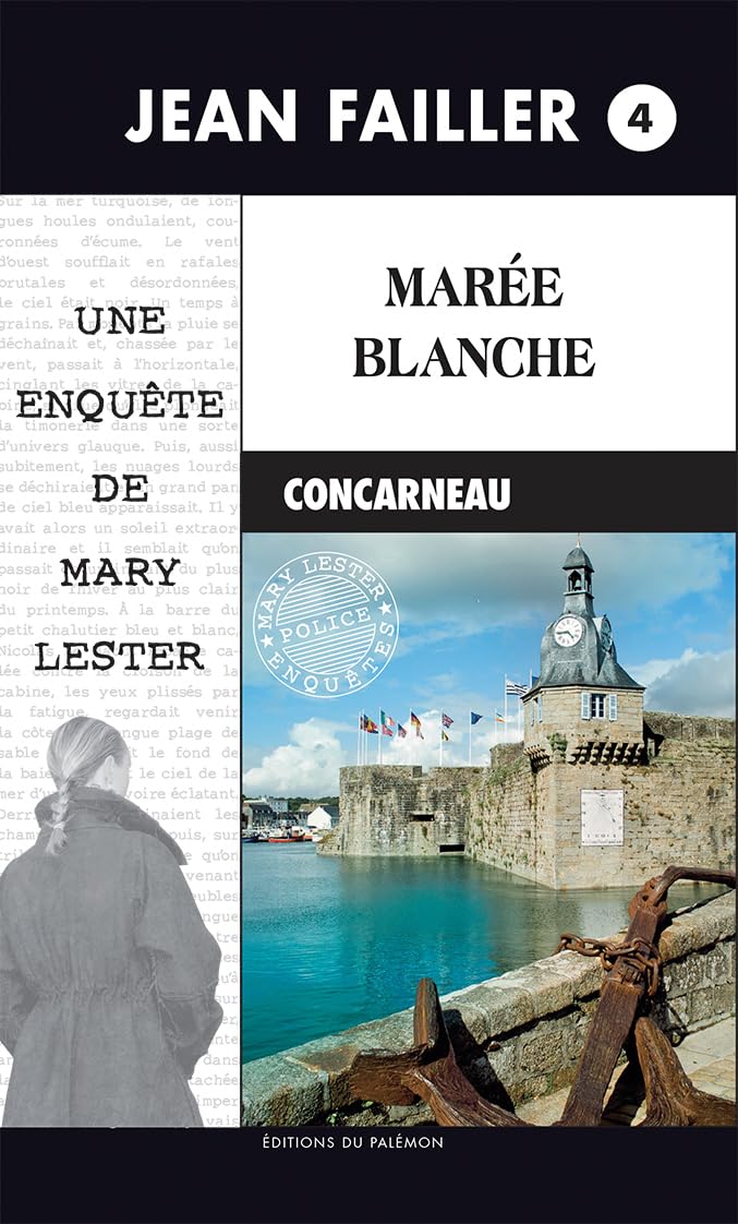 Les Enquêtes de Marie Lester. La Marée blanche, tome 4 9782907572088