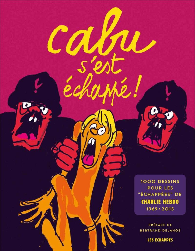 Cabu s'est échappé ! 9782357661264