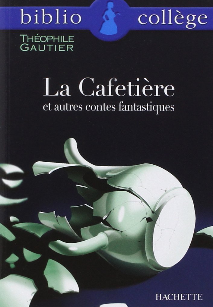 La Cafetière et autres contes fantastiques 9782011679512