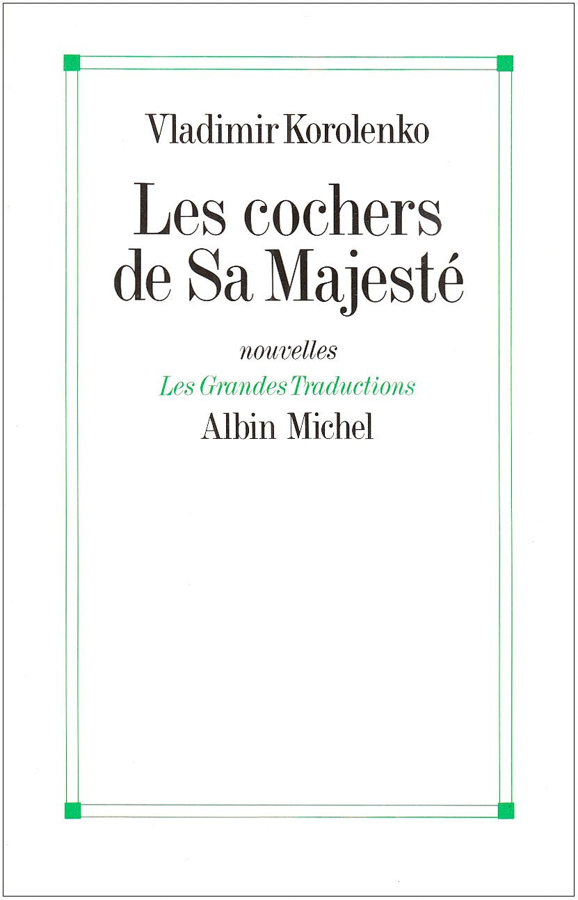 Les Cochers de Sa Majesté. (suivies de) Six lettres à Lounatcharski: Six nouvelles 9782226049506