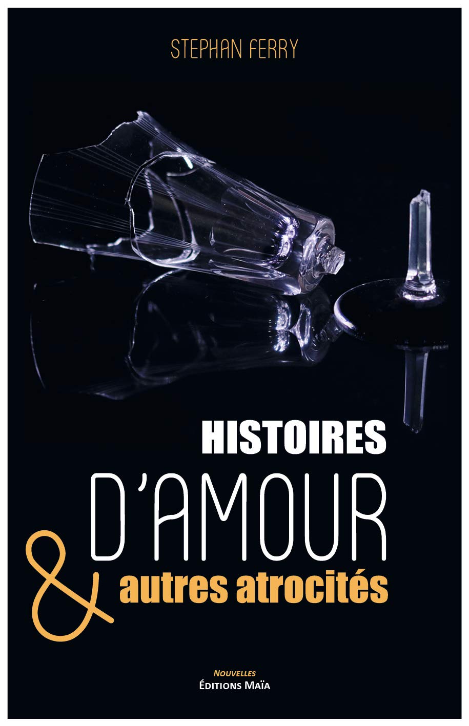 Histoires d'amour & autres atrocités 9782379163333