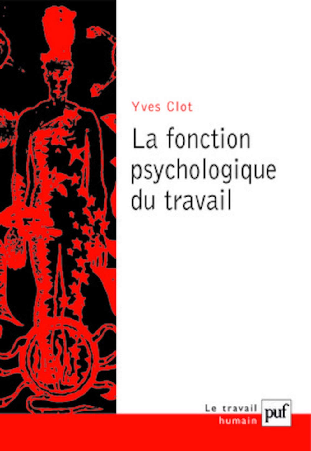 La fonction psychologique du travail 9782130559214