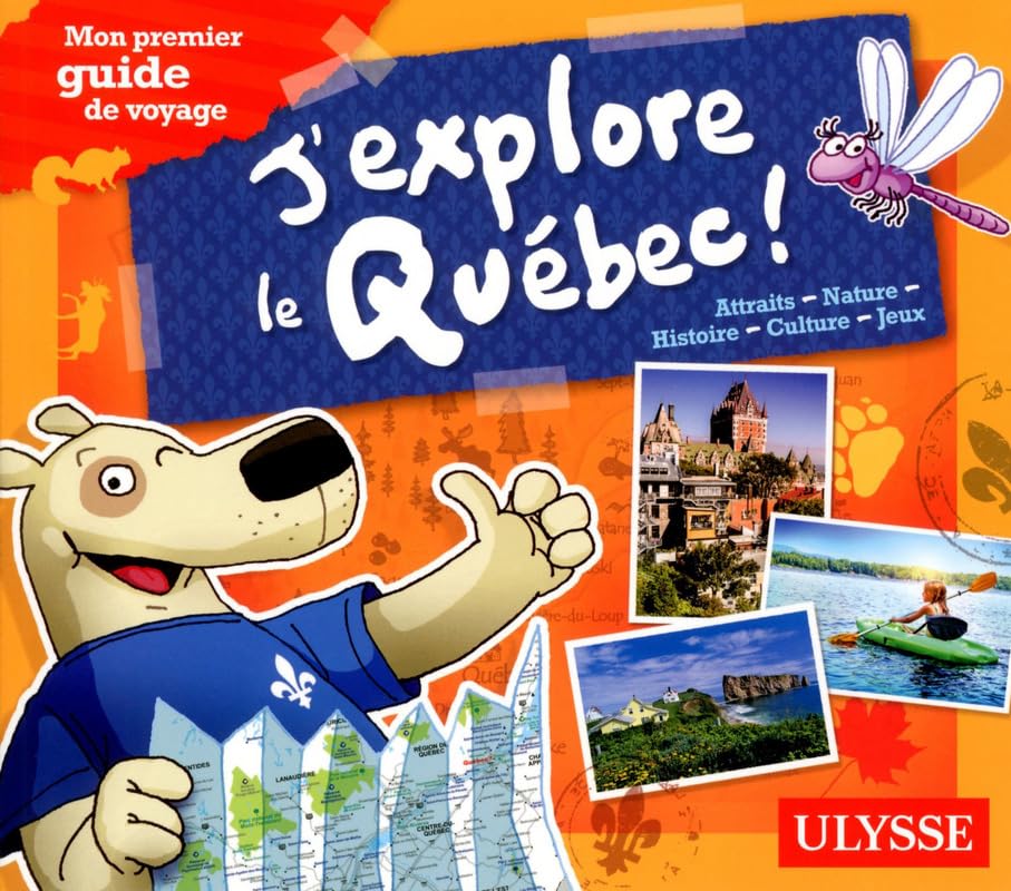 J'explore le Québec - Mon premier guide de voyage 9782894646496