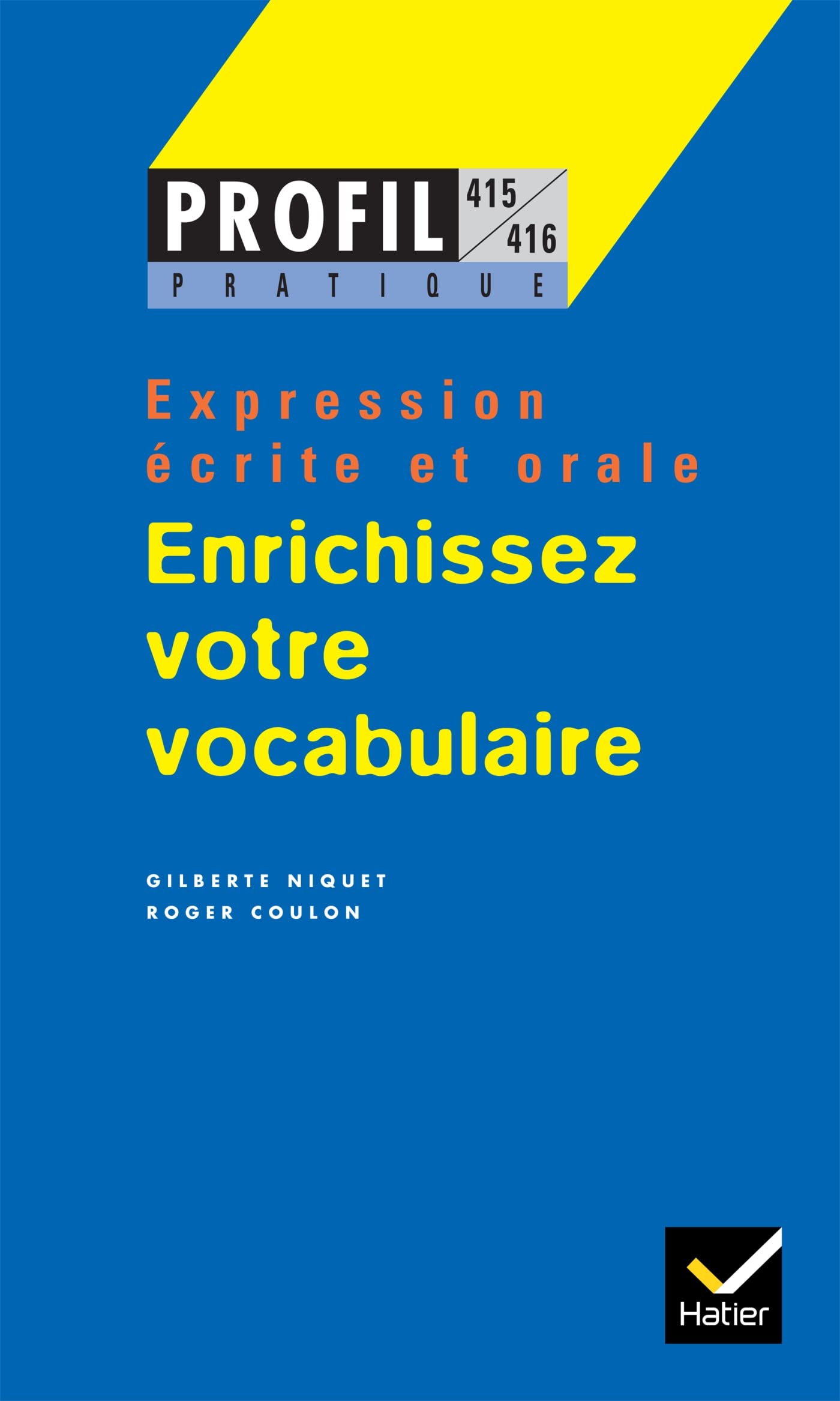 Enrichissez votre vocabulaire, expression écrite et orale 9782218714252