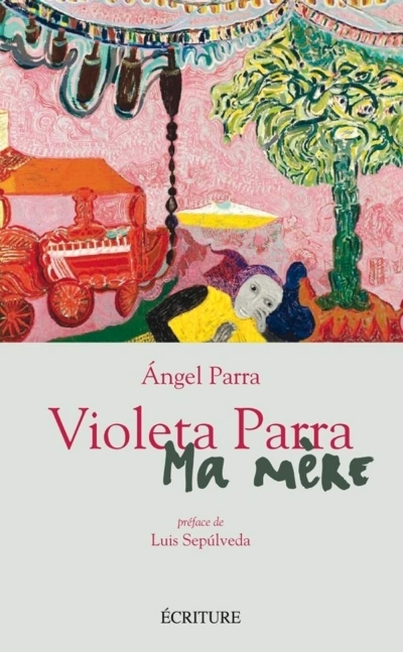 Violeta Parra - Ma mère 9782359050387