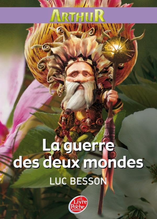 Arthur et les Minimoys - Tome 4 - La guerre des deux mondes 9782013228350