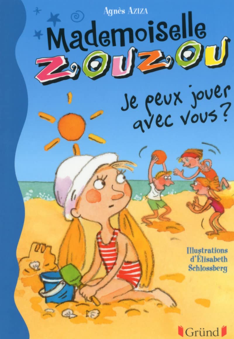 Mlle Zouzou - Tome 13 : Je peux jouer avec vous ? (13) 9782324007002
