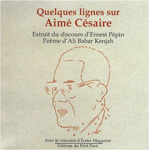 Quelques lignes sur Aimé Césaire 9782847121933