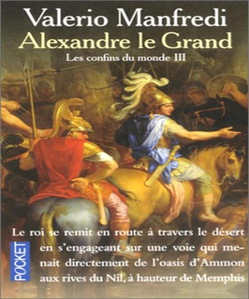 Alexandre le Grand, tome 3 : Les Confins du monde 9782266101943