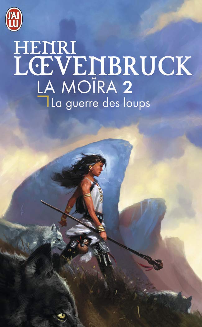 La moira, tome 2 : La Guerre des loups 9782290325858