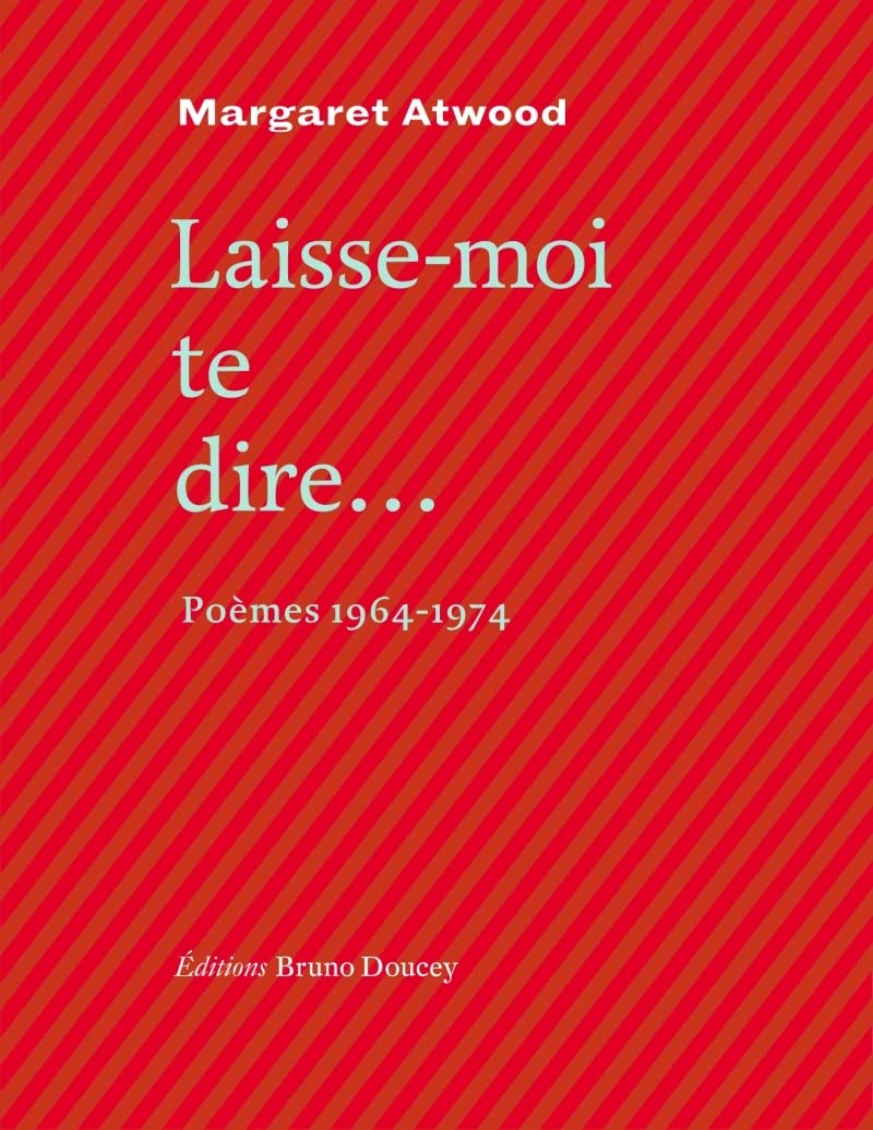 Laisse-moi te dire...: Poèmes 1964-1974 9782362292842