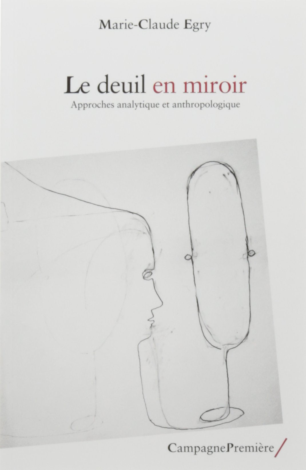 Le deuil en miroirs: Approche analytique 9782372060240