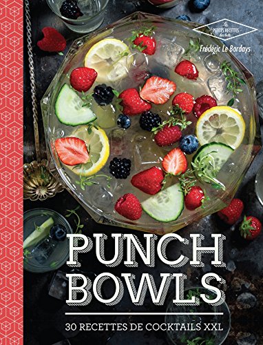 Punch Bowls: 30 cocktails à partager 9782011356864