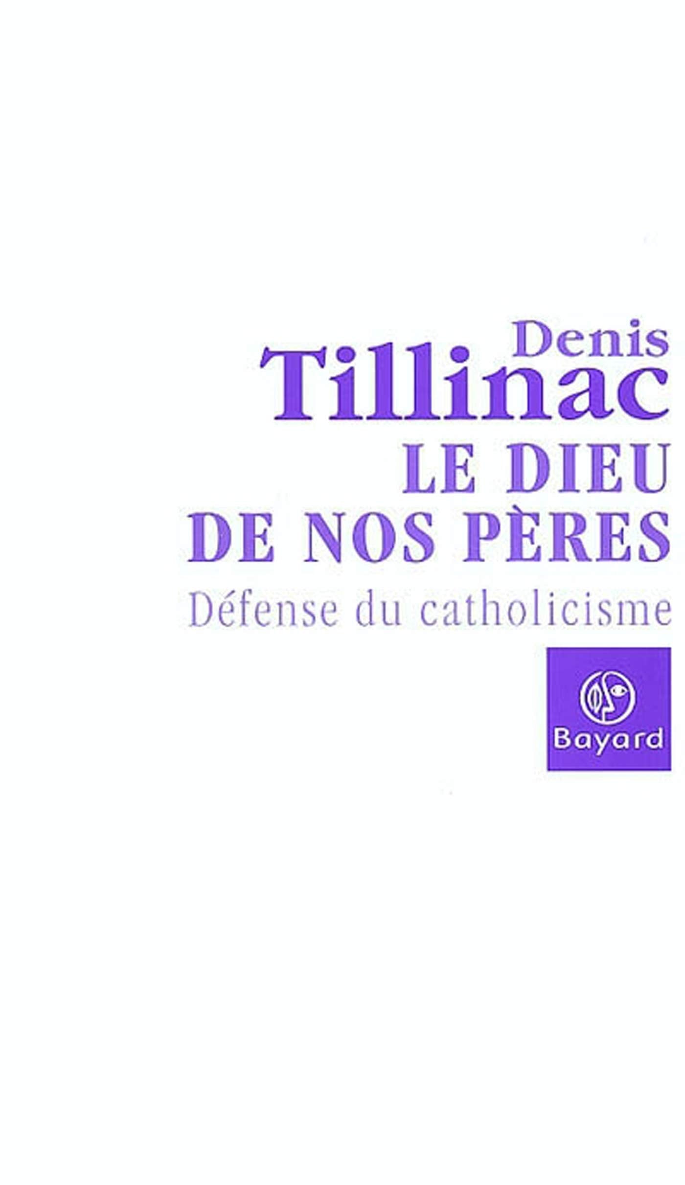 Le Dieu de nos pères : Défense du catholicisme 9782227473522