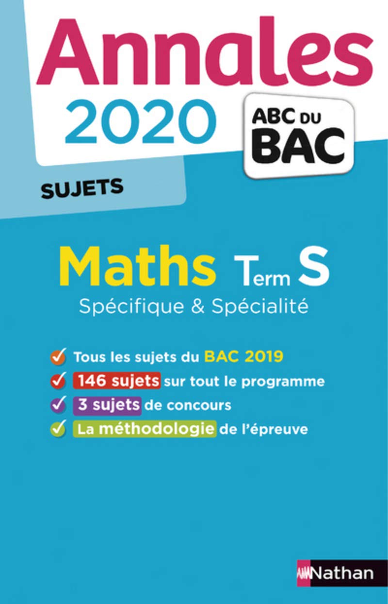 Annales ABC du BAC 2020 Maths Term S - non corrigé 9782091574356