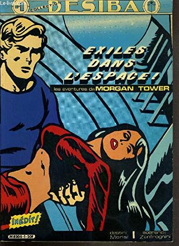 LES AVENTURES DE MORGAN TOWER - N°1 - EXILES DANS L'ESPACE - COLLECTION DESIBA 