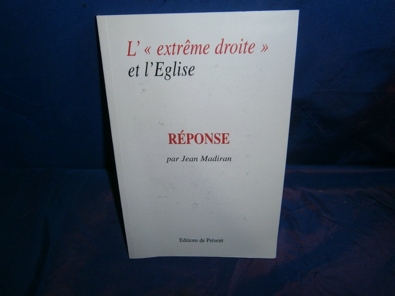 Réponse à l' extrême droite et l' Église 9782905781185