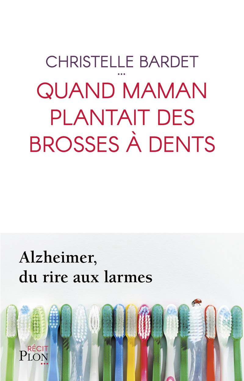 Quand maman plantait des brosses à dents 9782259276474
