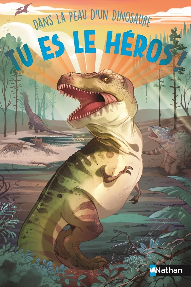 Dans la peau d'un dinosaure - Un livre dont TU ES LE HÉROS ! - Livre immersif - À partir de 8 ans 9782095033811